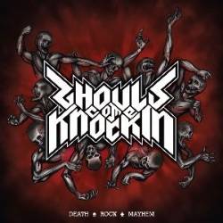 Ghouls Come Knockin' : Death Rock Mayhem Ghouls Come Knockin' : Death Rock Mayhem